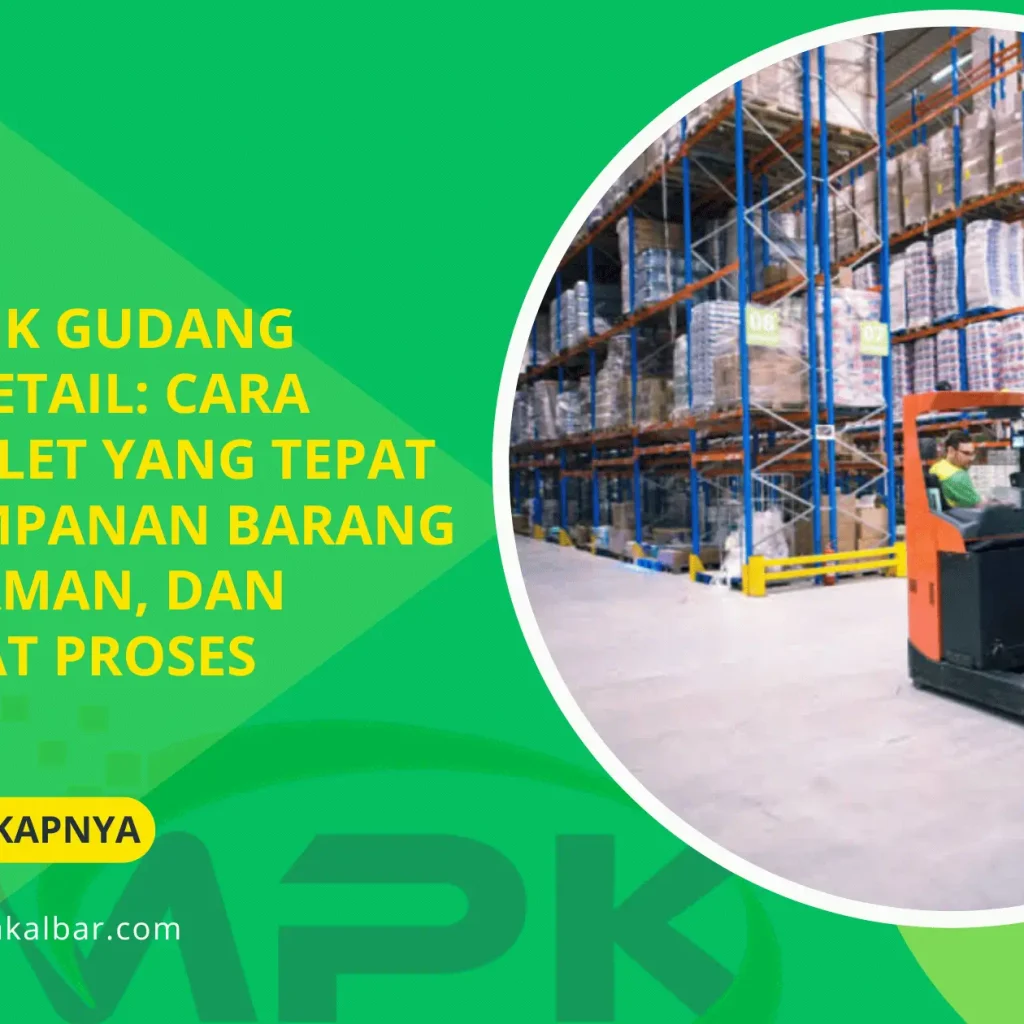 Pallet untuk Gudang Distribusi Retail: Cara Memilih Pallet yang Tepat agar Penyimpanan Barang Lebih Rapi, Aman, dan Mempercepat Proses Distribusi 3 Pallet untuk Gudang Distribusi Retail: Cara Memilih Pallet yang Tepat agar Penyimpanan Barang Lebih Rapi, Aman, dan Mempercepat Proses Distribusi